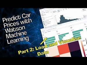 Upload and Visualize Data In IBM Watson Studio - Part 2 - Predicting Used Car Prices
