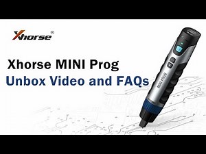 Xhorse MINI PROG Unboxing Video and FAQs