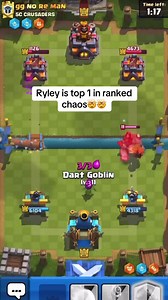 Clash Royale: Ryley Dominates Ranked Chaos