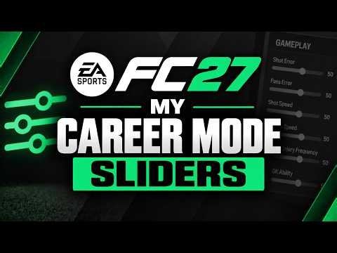 MY FC27 CAREER MODE SLIDERS!! (Outdated, newer available)