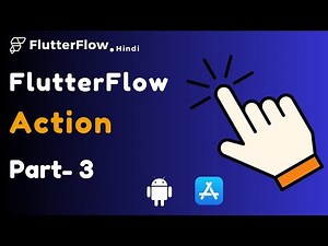 FlutterFlow Actions | FlutterFlow Tutorial For Beginners Part -3