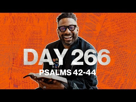 Day 266: Psalms 42-44 | Daily One Year Bible Reading Plan | Bible Study with Commentary