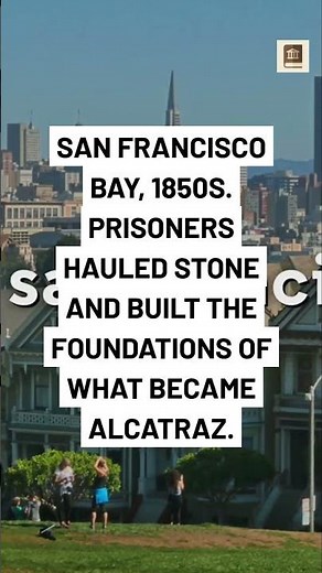 Alcatraz: How Prisoners Built Their Own Prison Island