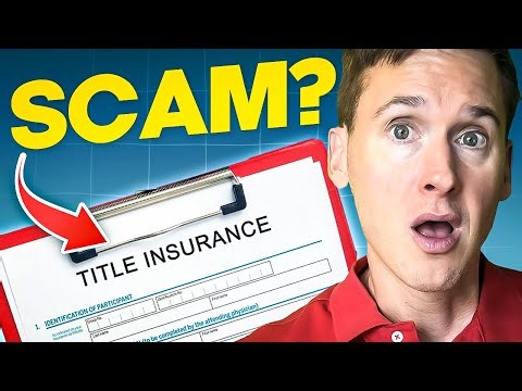 Is Title Insurance a Scam? | How to Avoid Wasting Money on Your Mortgage