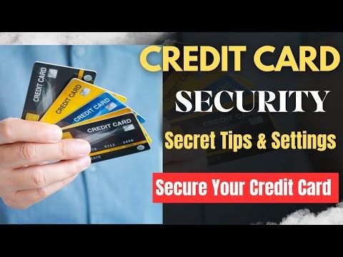 Credit Card Security Tips & Secret Settings | Protect Your Money Like a Pro, Secure Your Credit Card