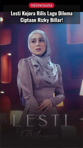 Lesti Kejora Releases Song Dilemma Created by Rizky Billar! #lestikejora