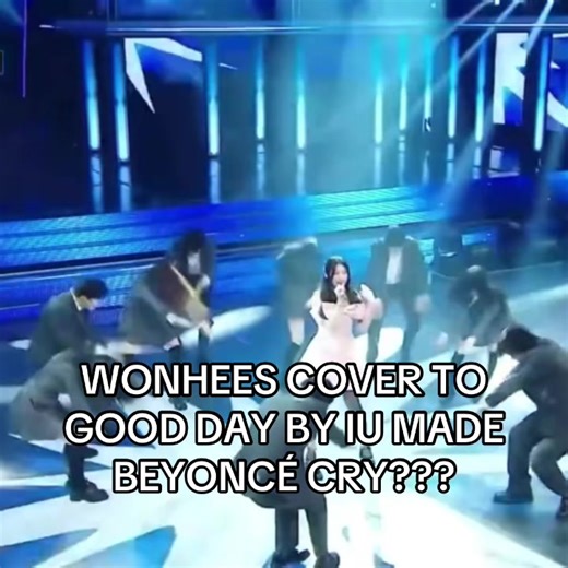 Wonhee's Cover of 'Good Day' by IU Makes Beyoncé Cry