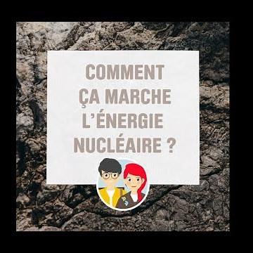 Comment ça marche l'énergie nucléaire ? ☢️
