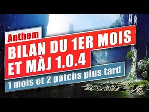 ANTHEM Mise à jour et bilan un mois après le lancement