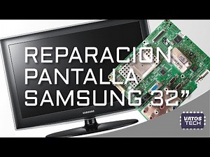 Reparación pantalla Samsung 32" Modelo: LN32A330J1D