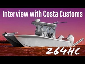 Costa Custom Boats and the 264HC