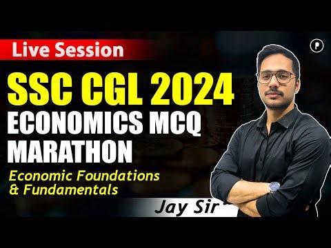 SSC CGL 2024 Economics MCQ Marathon | Top 50 Economics MCQs | Economic Foundations & Fundamentals