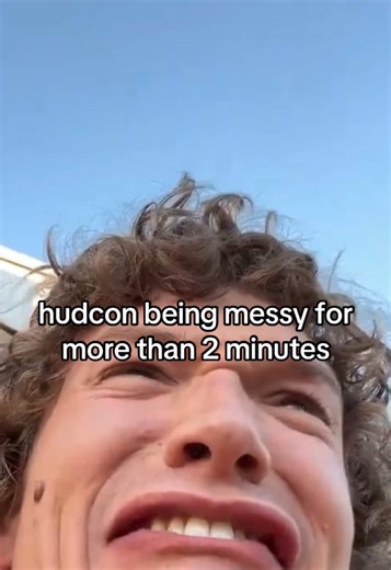 Hudcon's Hilarious Messiness for Over 2 Minutes