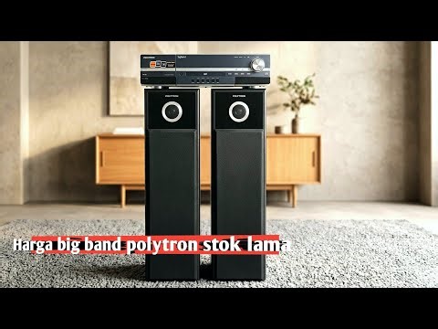 Harga speaker big band polytron stok lama