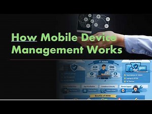 How Mobile Device Management(MDM) works