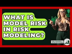 What Is Model Risk In Risk Modeling? - The Friendly Statistician