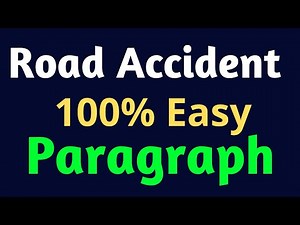 Essay on A Road Accident in English || Paragraph on A Road Accident in English