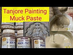 Muck Paste for Tanjore Painting-How to Prepare them