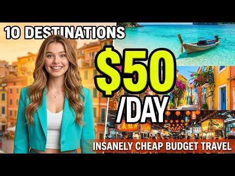 10 Underrated Destinations for budget travel That Are INSANELY Cheap ($50/Day)