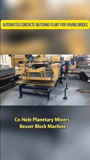 Automated concrete batching plant for paving brick - Besser block machine and Planetary Mixer CONELE