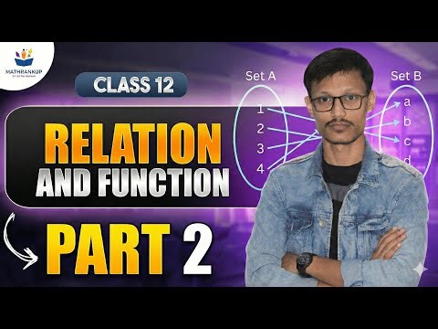 Relation and Function Class XII | Part 2 | Equivalence Relation and Class