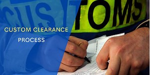 Custom Clearance Process- The Step by Step Guide - Bansar China