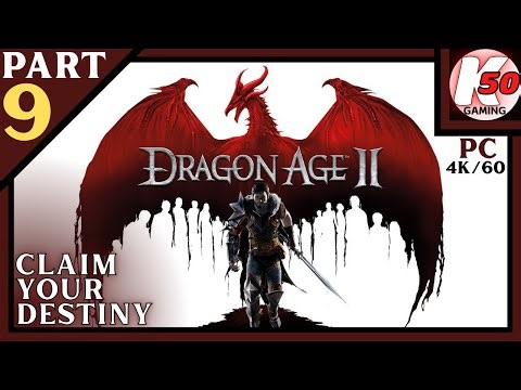 Claim Your Destiny / Dragon Age 2: Ultimate Edition (PC) / Part 9 - [4K60]