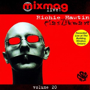 Richie Hawtin, Plastikman - Mixmag Live! Volume 20