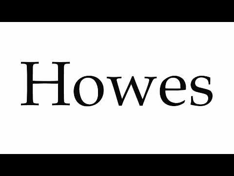 How to Pronounce Howes