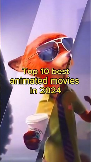 Top 10 BEST Animated Movies of 2024 🎬🔥
