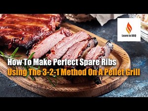 How To Make Perfect Spare Ribs Using The 3-2-1 Method On A Pellet Grill