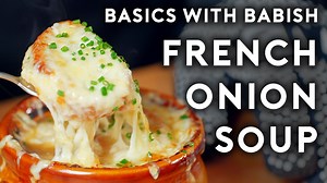 The Secret to Making Delicious French Onion Soup 😋 | Babish Culinary Universe