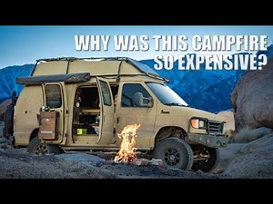 Vanlife and Camping - Why This Was the Most Expensive Fire I've Ever Made