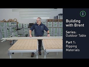 Festool Build Series: Building an Outdoor Table Episode 1 Ripping Materials