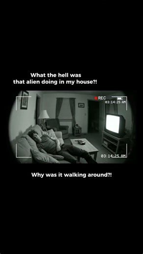 What the he*l was that alien doing in my house?! Why was it walking around?! #alien #invasion