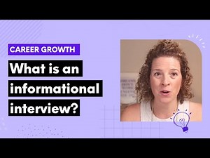 What is an informational interview and how to ask someone to do one