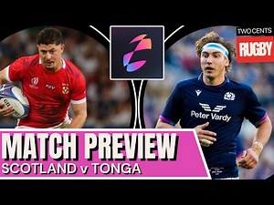 Scotland v Tonga | Rugby Test Match Preview 2025