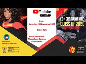 ELANGENI TVET COLLEGE- GRADUATION CEREMONY 2020 (LIVE STREAM RECORDING)