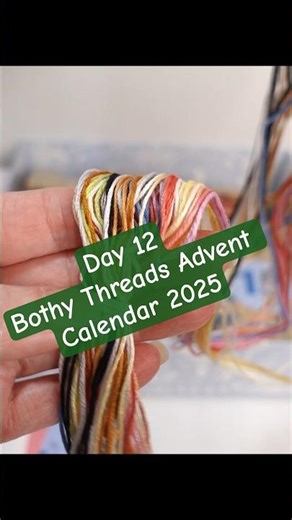 Day 12 of the Bothy Threads Advent Calendar... and it's a whole lot of lovely!