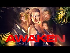 AWAKEN | ACTION | Full Movie