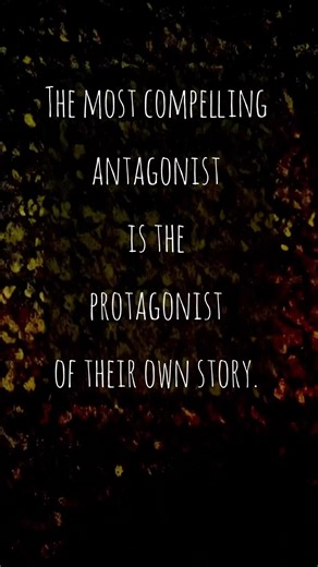 Make Your Villain the Hero of Their Own Story