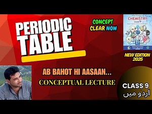 Periodic Table Chemistry Class 9 In Urdu 👌 Unit No 4 ❤️ National Book Foundation 👌 New Edition 2025
