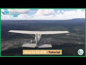 Microsoft Flight Simulator 2024: Cessna Skyhawk 172 First Solo Flight + VFR Tutorials - Part 1