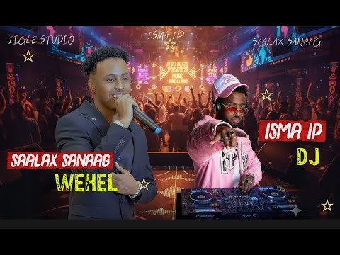 Isma IP Ft Saalax Sanaag - Wehel Iinoqo (Music) 2026