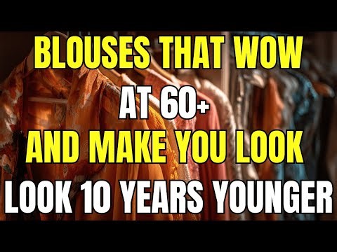 5 Blouses to Look YOUNG and ELEGANT Without Spending a Lot of Money ✨ Casual Luxury