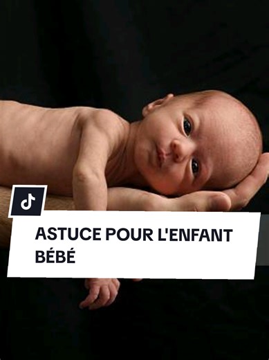 Astuce pour bébé malade