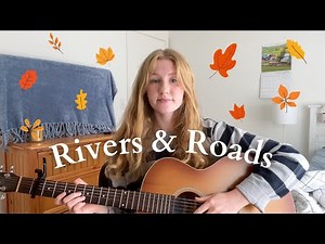 "Rivers and Roads" a relaxing cover on a fall day (acoustic cover by Rosie)