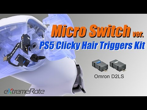 Micro Switch Version PS5 Controller Clicky Hair Triggers Kit Installation Guide - eXtremeRate