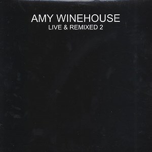 Amy Winehouse - Live & Remixed Volume 2