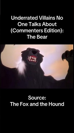 Underrated Villains: The Bear (The Fox and the Hound)